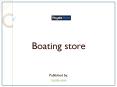 Boating store PowerPoint PPT Presentation
