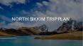 North Sikkim Trip Plan PowerPoint PPT Presentation