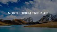 North Sikkim Trip Plan
