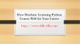 Know How Machine Learning Python Course Will Set Your Career PowerPoint PPT Presentation