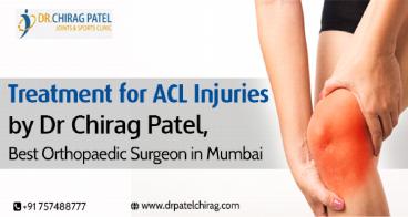 Treatment for ACL Injuries by Dr Chirag Patel, Best Orthopaedic Surgeon in Mumbai: | Dr Chirag Patel