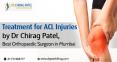 Treatment for ACL Injuries by Dr Chirag Patel, Best Orthopaedic Surgeon in Mumbai: | Dr Chirag Patel PowerPoint PPT Presentation