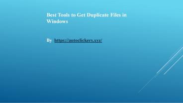 Best Tools to Get Duplicate Files in Windows