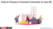 How to Choose Concrete Contractor in Cary NC?