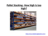 Pallet Stacking- How high is too high?