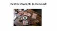 Best Restaurants in Denmark PowerPoint PPT Presentation