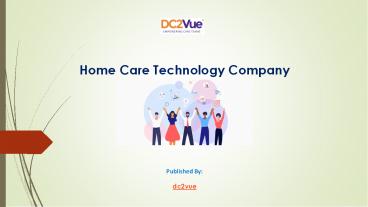 Home Care Technology Company