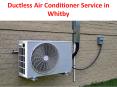 Ductless Air Conditioner Service in Whitby PowerPoint PPT Presentation