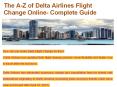 The A-Z of Delta Airlines Flight Change Online- Complete Guide (1) PowerPoint PPT Presentation