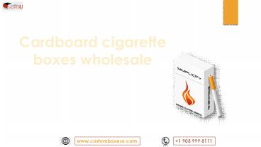 Cardboard cigarette box Available in All Sizes & Shapes in UK