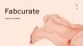 FABCURATE Designs PowerPoint PPT Presentation