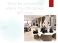 Store Re-modelling Ideas Your Shoppers Will Love PowerPoint PPT Presentation