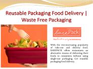 Reusable Packaging Food Delivery | Waste Free Packaging