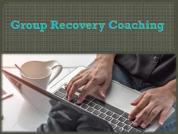 Group Recovery Coaching