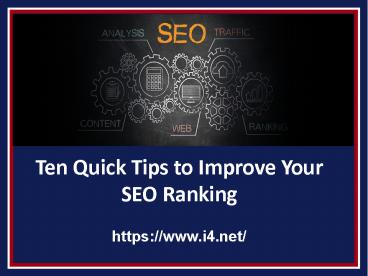 Ten Quick Tips to Improve Your SEO Ranking