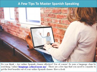 A Few Tips To Master Spanish Speaking