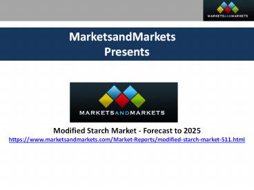 Modified Starch Market |Growth, Size, Share and Industry Forecasts upto 2025