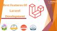 Best Features Of Laravel Development PowerPoint PPT Presentation