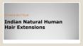 Indian Natural Human Hair Extensions PowerPoint PPT Presentation