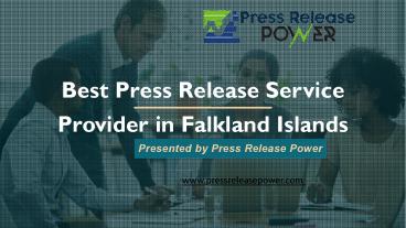 Best Press Release Service Provider in Falkland Islands