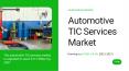 Automotive TIC Services Market 2021 report explores the future trends PowerPoint PPT Presentation