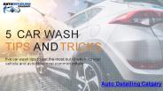 5 CAR WASH TIPS AND TRICKS