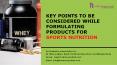 Key Points to be Considered While Formulating Products For Sports Nutrition PowerPoint PPT Presentation