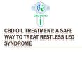 CBD Oil Treatment: A Safe Way to Treat Restless Leg Syndrome PowerPoint PPT Presentation