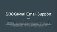 SBCGlobal email support & SBCGlobal.net support PowerPoint PPT Presentation