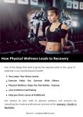 How Physical Wellness Leads to Recovery PowerPoint PPT Presentation