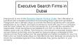 Executive Search Firms in Dubai PowerPoint PPT Presentation