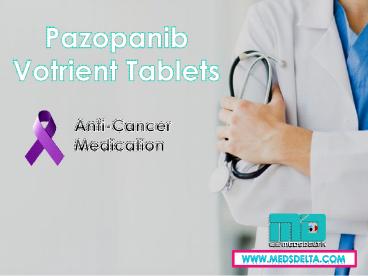 Pazopanib Tablets Price in India | Votrient 400mg Wholesale Supplier