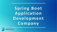 DeltaFixes - Spring Boot Application Development Company