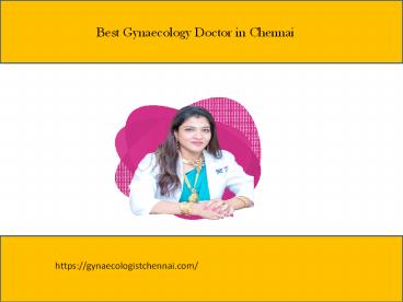 Best gynaecology doctor in Chennai