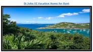 St John VI Vacation Home for Rent