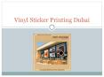 Vinyl Sticker Printing In Dubai - Advertising Sticker For Business PowerPoint PPT Presentation