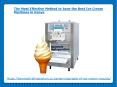 Most Effective Method to have the Best Ice Cream Machines PowerPoint PPT Presentation