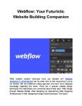 Webflow: Your Futuristic Website Building Companion PowerPoint PPT Presentation