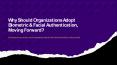 Why Should Organizations Adopt Biometric PowerPoint PPT Presentation