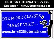 HRM 326 TUTORIALS Success Education--hrm326tutorials.com