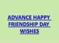 Advance Happy Friendship Wishes PowerPoint PPT Presentation