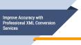Improve Accuracy with Professional XML Conversion Services PowerPoint PPT Presentation