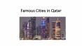 Famous Cities in Qatar PowerPoint PPT Presentation
