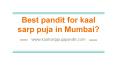 Best pandit for kaal sarp puja in Mumbai? PowerPoint PPT Presentation