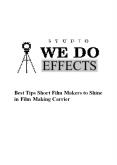 Best Tips Short Film Makers to Shine in Film Making Carrier PowerPoint PPT Presentation