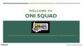 Welcome to OniSquad PowerPoint PPT Presentation