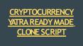 CRYPTOCURRENCY YATRA READY MADE CLONE SCRIPT PowerPoint PPT Presentation