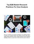 Top B2B Market Research Practices For User Analysis PowerPoint PPT Presentation