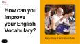 How can you Improve your English Vocabulary? PowerPoint PPT Presentation