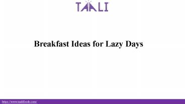 Breakfast Ideas for Lazy Days